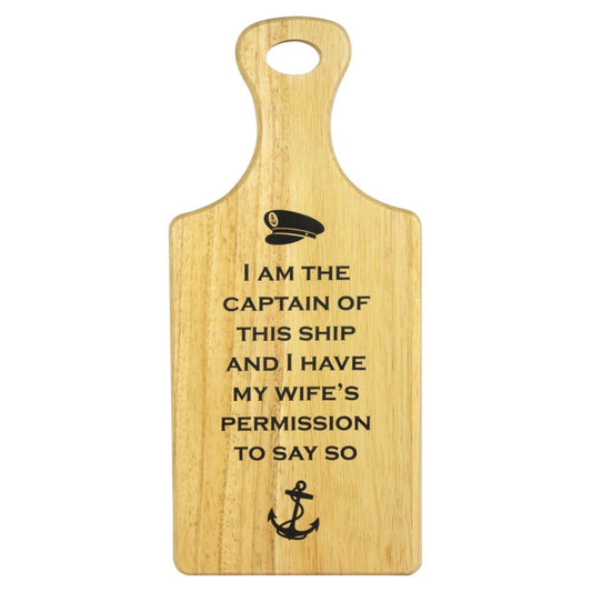 Captain of This Ship Wooden Board