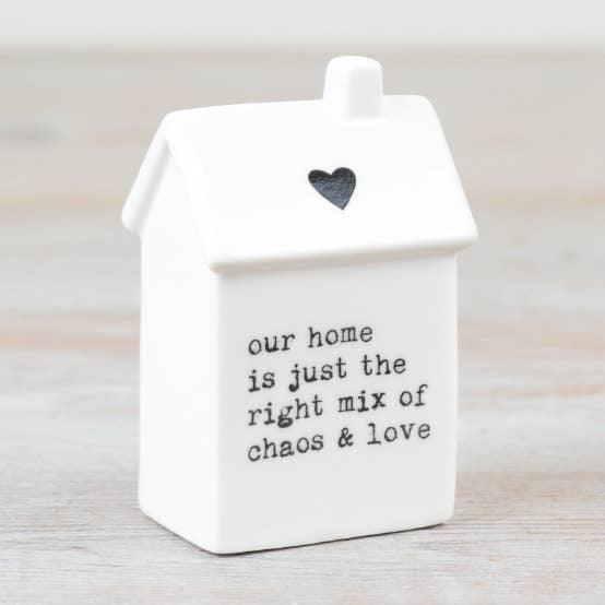 Our Home, Chaos & Love House Ornament