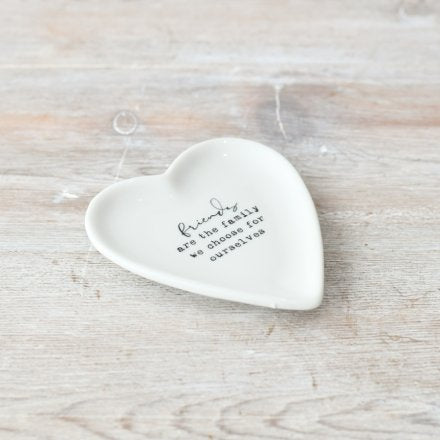 FRIENDS ARE THE FAMILY WE CHOOSE HEART TRINKET DISH