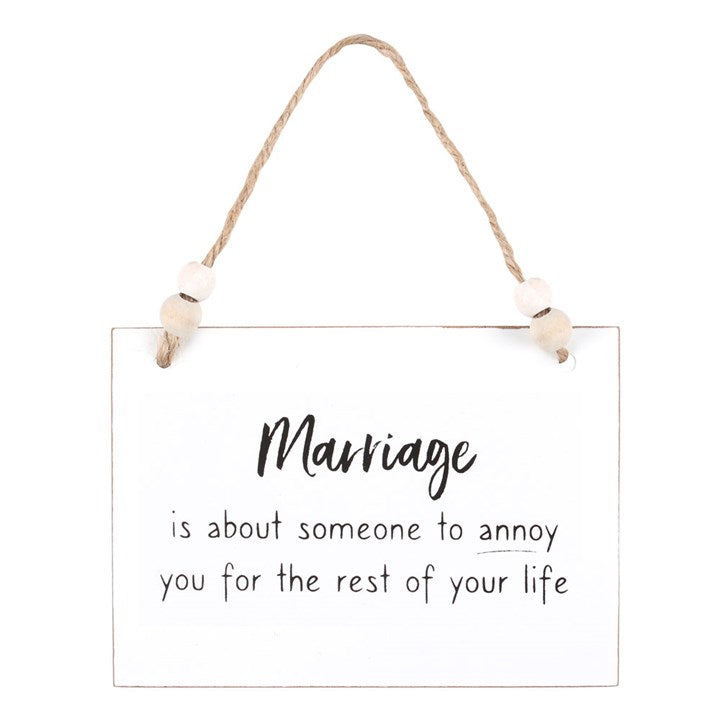 MARRIAGE SOMEONE TO ANNOY HANGING SIGN